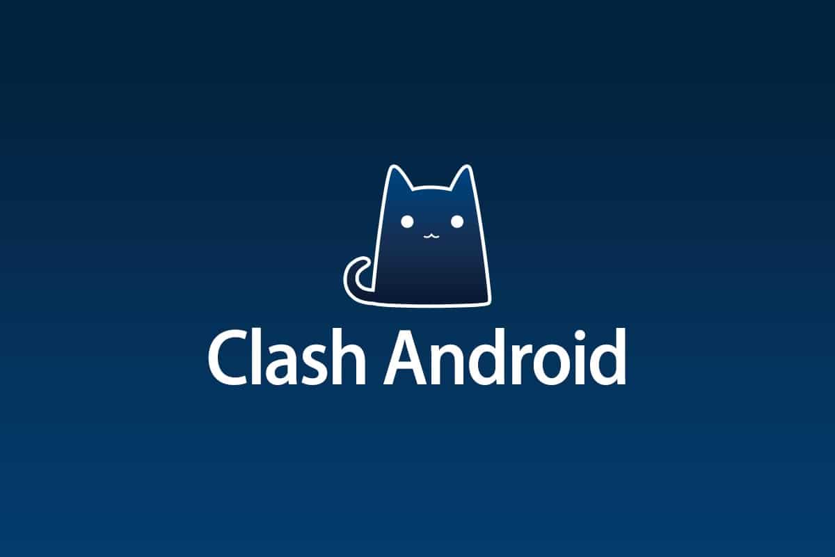 Clash Android 客户端下载与使用教程汇总 (2026) - Clash中文信息网
