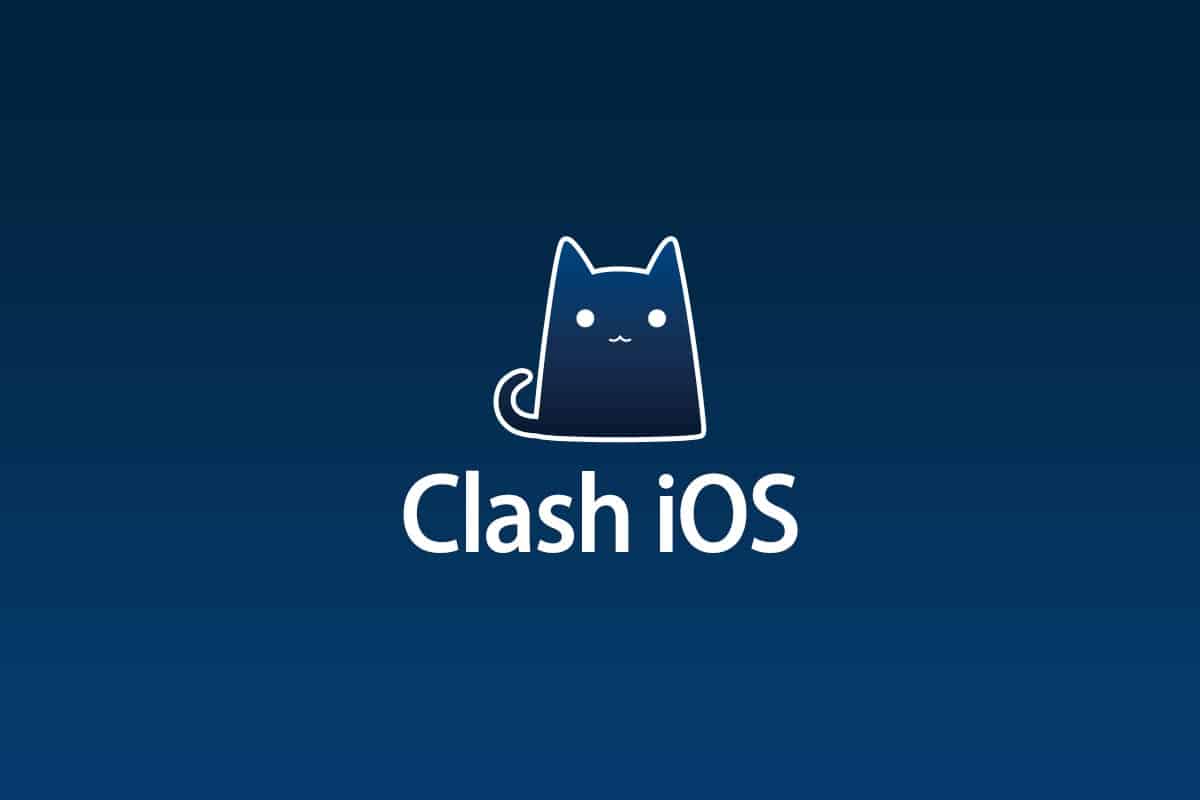 Clash iOS 客户端下载与使用教程汇总 (2026) - Clash中文信息网